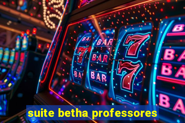 suite betha professores